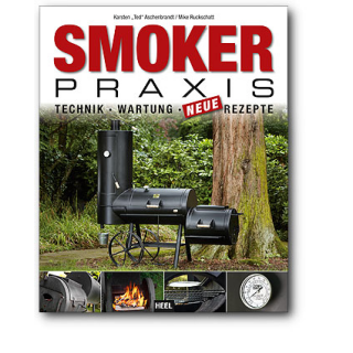 SMOKER PRAXIS, Technik - Wartung - Neue Rezepte