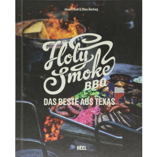 Holy Smoke BBQ: Das Beste aus Texas