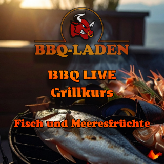 BBQ LIVE Seminar "Fisch und Meeresfrüchte"