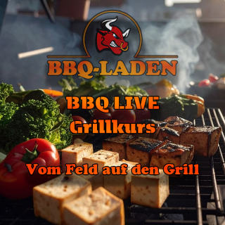 BBQ LIVE Seminar "Vom Feld auf den Grill"